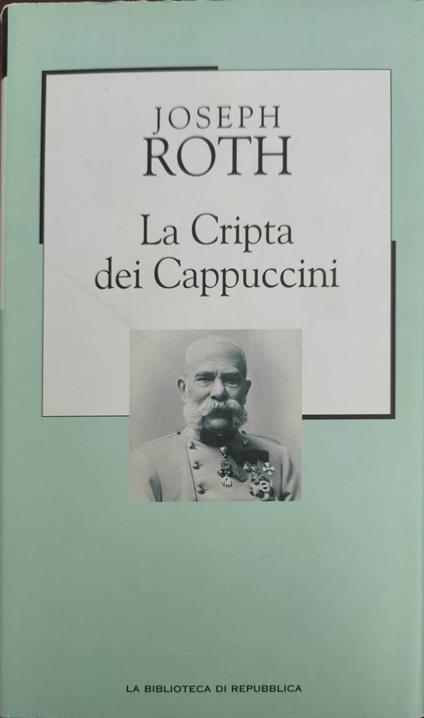 La Cripta Dei Cappuccini - Joseph Roth - copertina