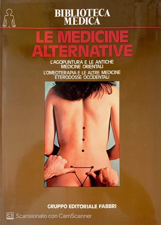 Biblioteca medica Le medicine alternative - Romolo Saccomani - copertina