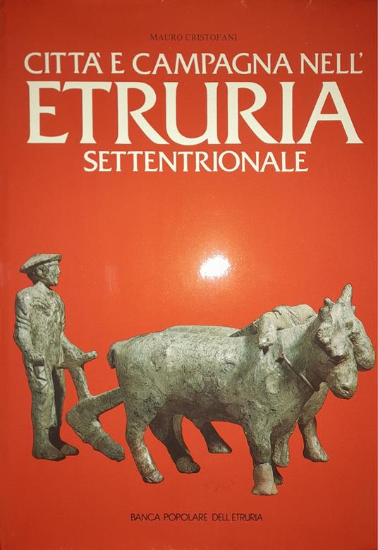 Città e campagna nell'Etruria settentrionale - Mauro Cristofani - copertina