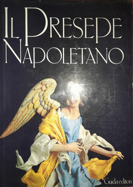 Presepe Napoletano. Come Prodotto d'Arte - Marisa Piccoli Catello - copertina