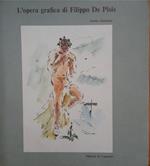 L' opera grafica di Filippo De Pisis