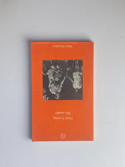 Mia madre - Doris Lessing,Doris Lessing - copertina