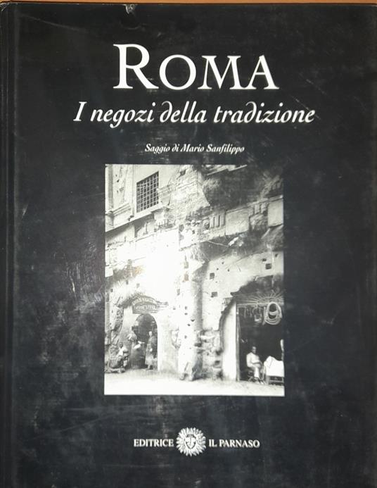 Roma. I negozi della tradizione - Mario Sanfilippo - copertina