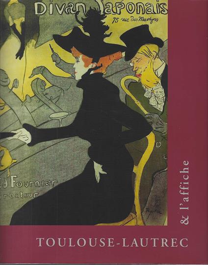 Toulouse-Lautrec et l'affiche - copertina