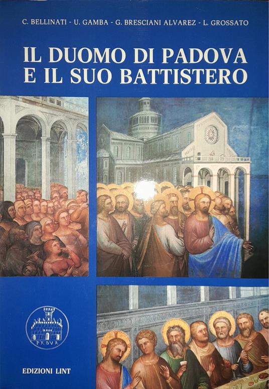 Il Duomo di Padova e il suo Battistero - copertina