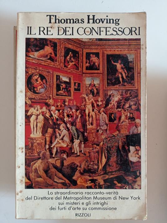 Il re dei confessori - Thomas Hoving - copertina