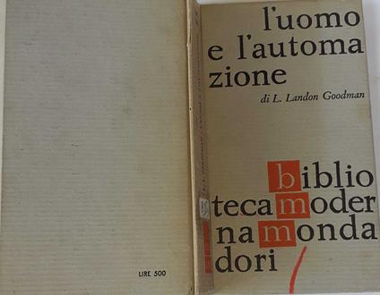 L' uomo e l'automazione - L. Landon Goodman - copertina
