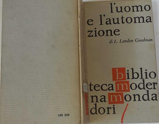 L' uomo e l'automazione - L. Landon Goodman - copertina