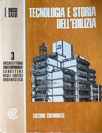 Tecnologia e storia dell'edilizia. Volume terzo - F. Rossi - copertina