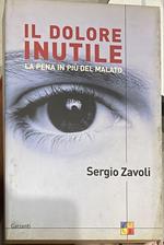 Il dolore inutile. La pena in più del malato