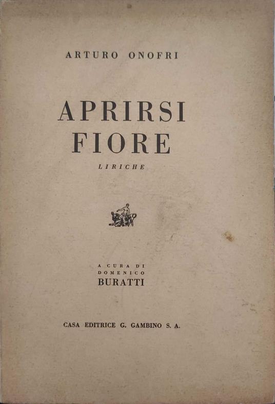 Aprirsi Fiore - Arturo Onofri - copertina