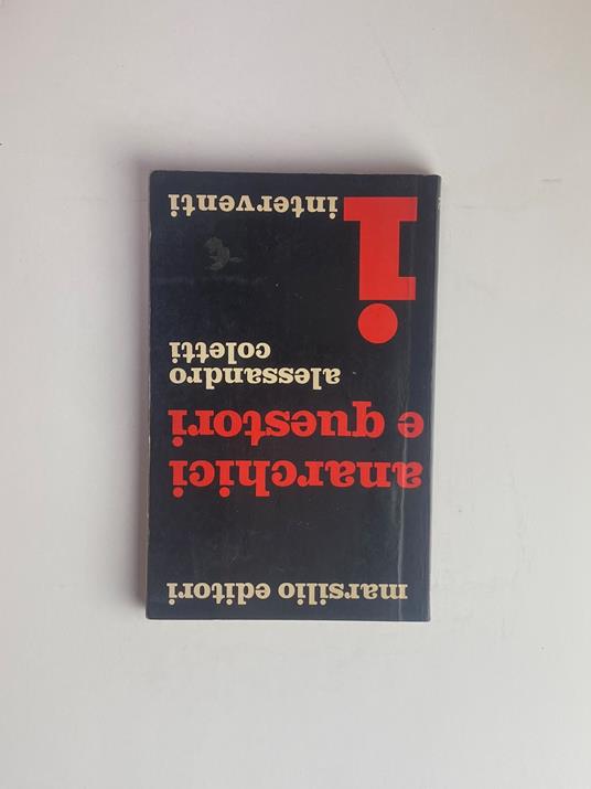 Anarchici e questori - Alessandro Coletti,Alessandro Coletti - copertina