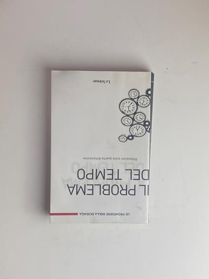 Il problema del tempo. Riflessioni sulla quarta dimensione - copertina