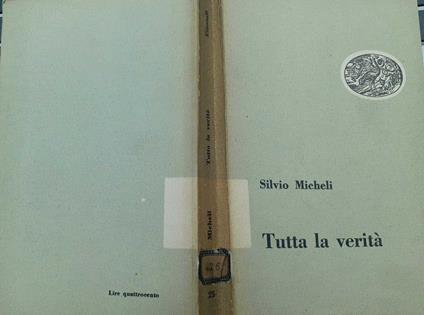 Tutta la verità - Silvio Micheli - copertina