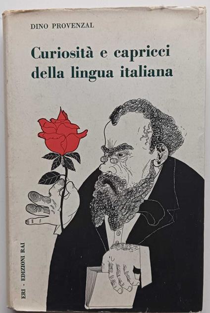 Curiosità E Capricci Della Lingua Italiana - Dino Provenzal - copertina