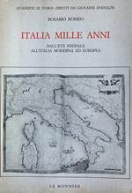 Italia mille anni. Dall'età feudale all'Italia moderna ed europea