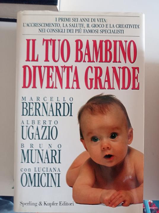 Il tuo bambino diventa grande - Marcello Bernardi - copertina