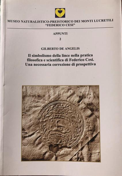 Il simbolismo della lince nella pratica filosofica e scientifica de Federico Cesi. Appunti 2 - Gian Carlo De Angelis - copertina
