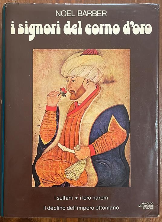 i signori del corno d'oro - Noël Barber - copertina
