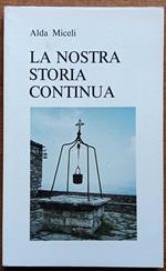 La nostra storia continua