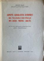 Aspetti geografico-economici del triangolo industriale Novi Ligure - Tortona - Arquata