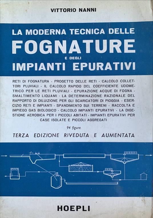 La moderna tecnica delle fognature e degli impianti epurativi - Vittorio Nanni - copertina