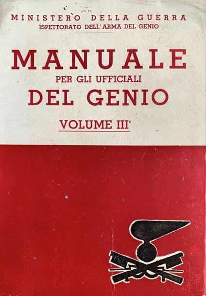 Manuale per gli ufficiali del genio. Volume III - copertina