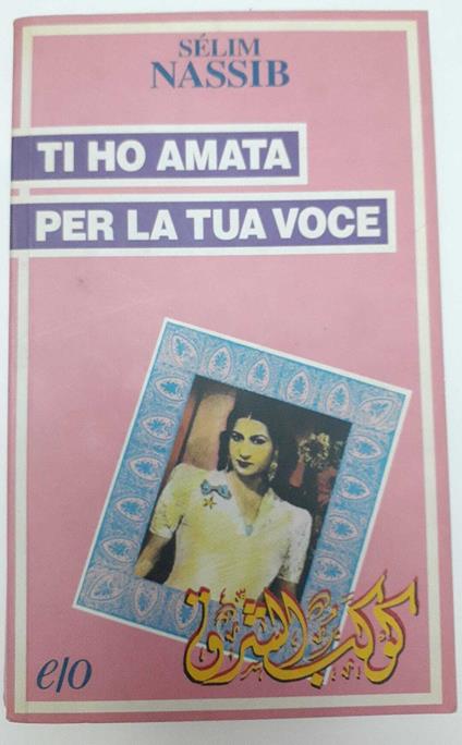 Ti ho amata per la tua voce - Sélim Nassib - copertina