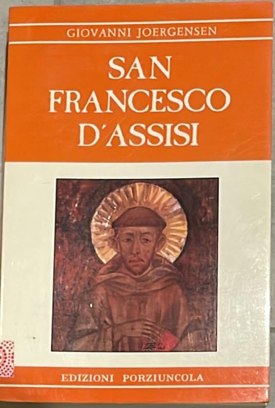 San Francesco D'Assisi - Johannes Joergensen - copertina