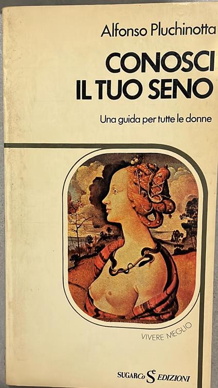 Conosci il tuo seno. Una guida per tutte le donne - Alfonso Pluchinotta - copertina