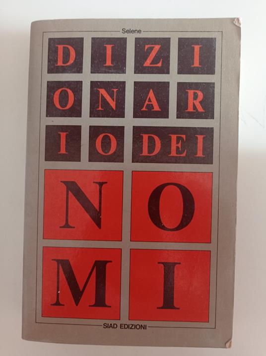 Dizionario dei nomi - Selene - copertina