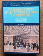 Italiano e storia dalla società feudale al settecento