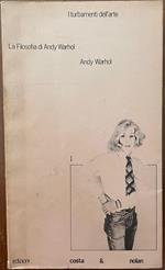 la filosofia di andy warhol