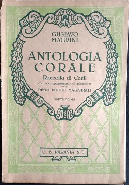 Antologia corale. Parte prima - Gustavo Magrini - copertina