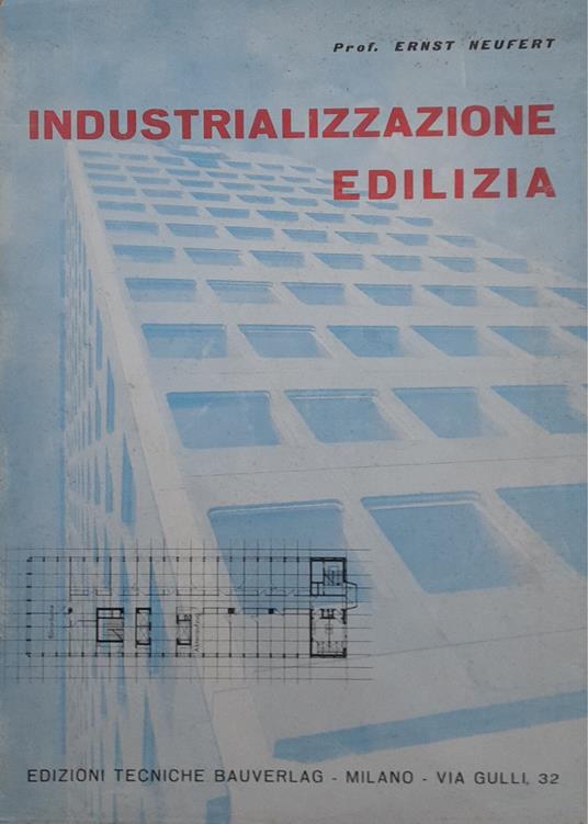 Industrializzazione edilizia - Ernst Neufert - copertina