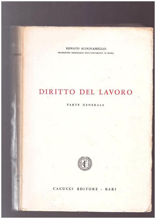 Diritto del lavoro Parte Generale - Renato Scognamiglio - copertina