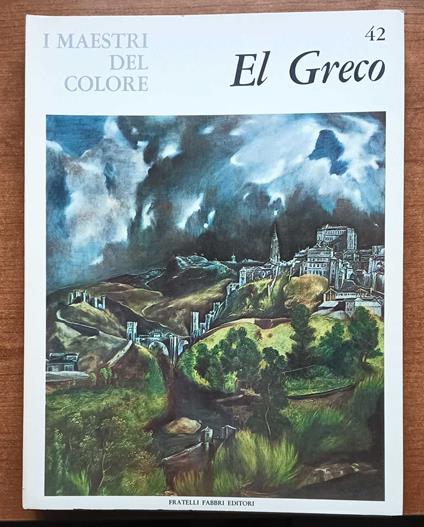 I Maestri Del Colore: El Greco - Pallucchini Anna - copertina