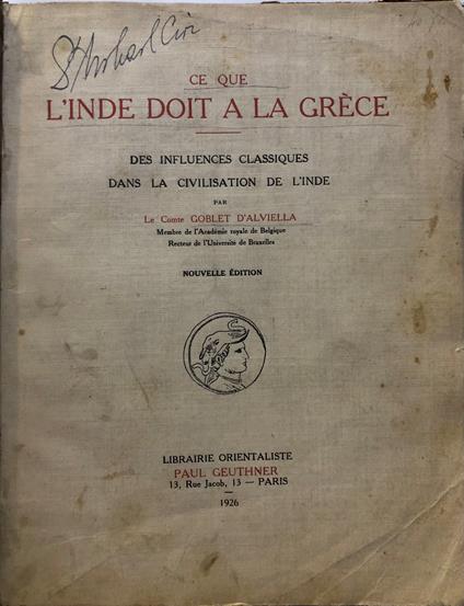 Ce que l'Inde doit à la Grèce. Des influences classiques dans la civilisation de l'Inde - copertina