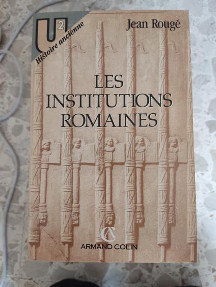 Les institutions romaines - Jean Rougé - copertina
