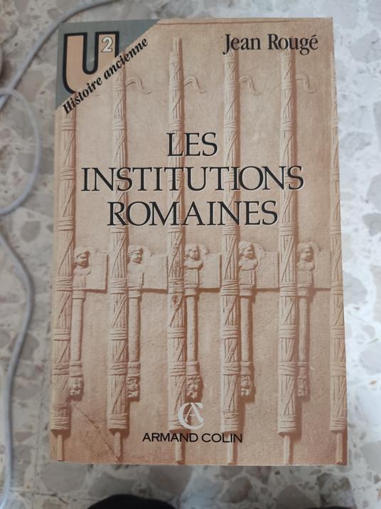 Les institutions romaines - Jean Rougé - copertina