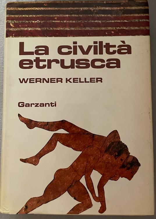 La civiltà etrusca - Werner Keller - copertina
