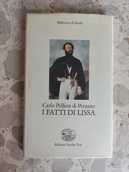 I fatti di Lissa - Carlo Pellion di Persano - copertina