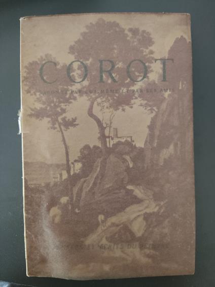 Corot: racontè par lei-meme er par ses amis - copertina
