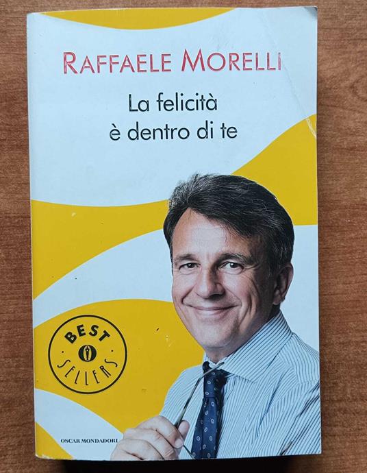 La felicità è dentro di te - Raffaele Morelli - copertina