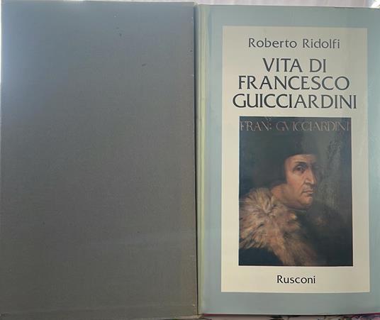 Vita di Francesco Guicciardini - Roberto Ridolfi - copertina