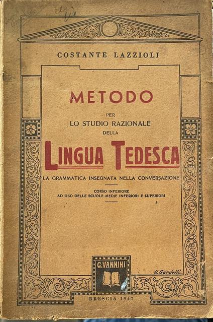 Metodo per lo studio razionale della lingua tedesca - Costante Lazzioli - copertina