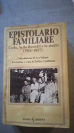 Epistolario familiare Carlo, Nello Rosselli e la madre (1914 - 1937)