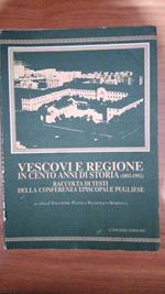 Vescovi e religione in cento anni di storia (1892-1992). Raccolta di testi della Conferenza episcopale pugliese