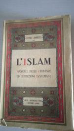 L' islam - manuale dlle credenze ed istituzioni islamiche