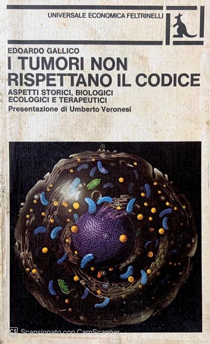 I tumori non rispettano il codice - Edoardo Gallico - copertina